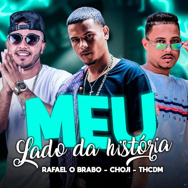 Meu Lado da História (feat. Choji)