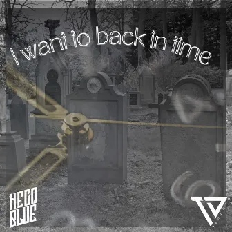 I Want to Back in Time by Teo Doro