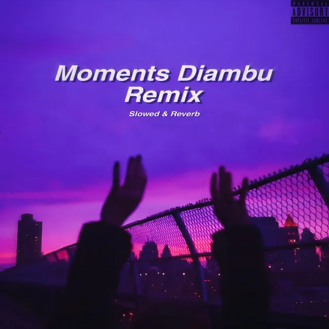 Moments - Slowed & Reverb