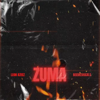 Zuma by Leon Azeez