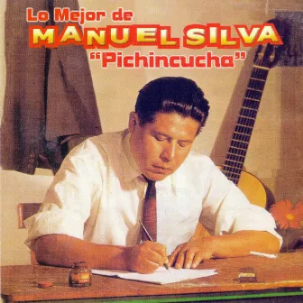 Lo Mejor de Manuel Silva: Pinchincucha by Manuel Silva