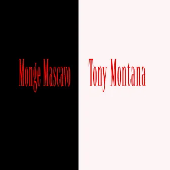 Tony Montana by Monge Mascavo