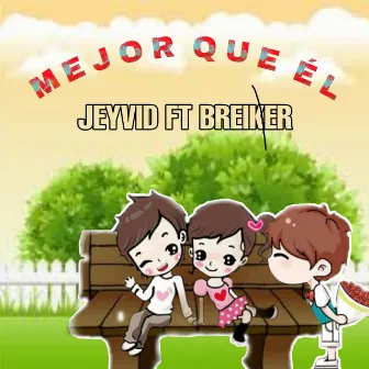 Mejor Que El by Jeyvid