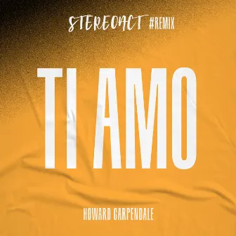 Ti Amo (Stereoact #Remix) by Stereoact