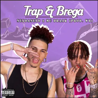 Trap & Brega by NexoAnexo