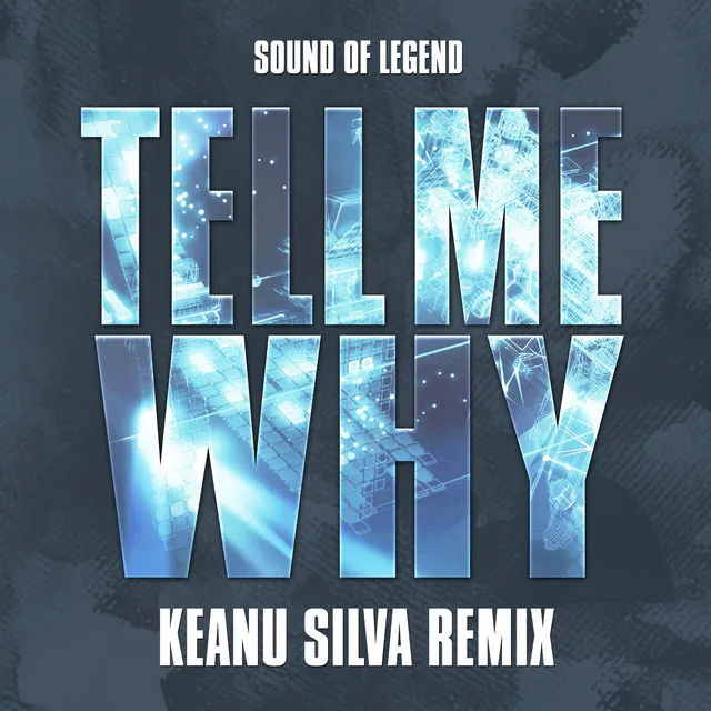 Tell Me Why - Keanu Silva Remix