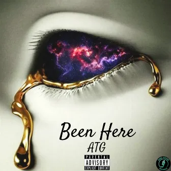 Been Here by A.T.G.