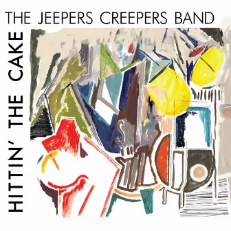 Hittin' the Cake by The Jeepers Creepers Band