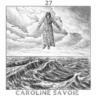 27 by Caroline Savoie