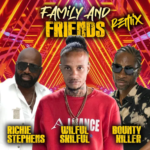 Family and Friends - Remix