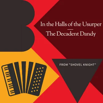 In the Halls of the Usurper / The Decadent Dandy (From 