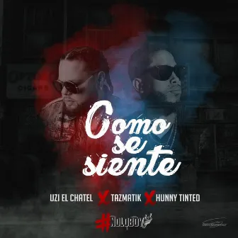 Como Se Siente by Uzi el Chatel