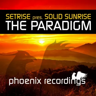 The Paradigm by Solid Sunrise