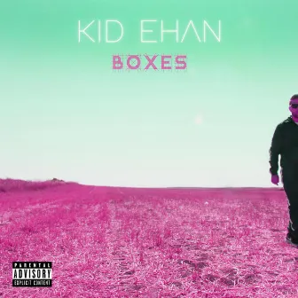 Boxes by Kid Ehan