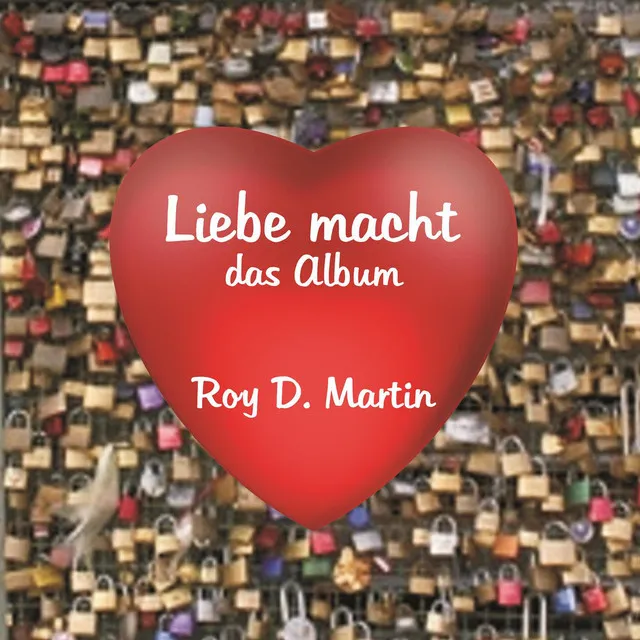 Liebe macht - das Album