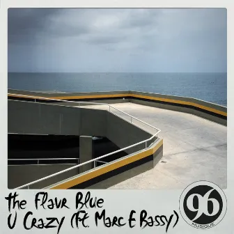 U Crazy by The Flavr Blue