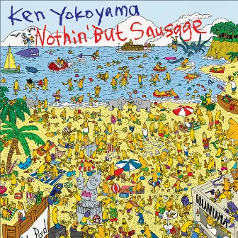 Nothin' But Sausage by Ken Yokoyama