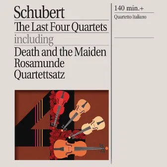 Schubert: The Last Four Quartets by Quartetto Italiano