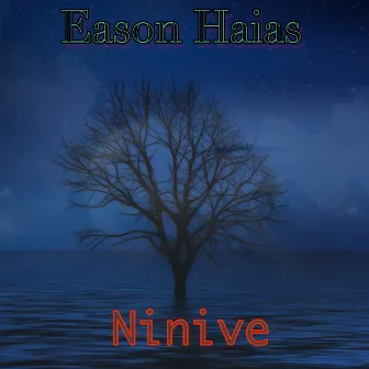 Ninive by Eason Haias