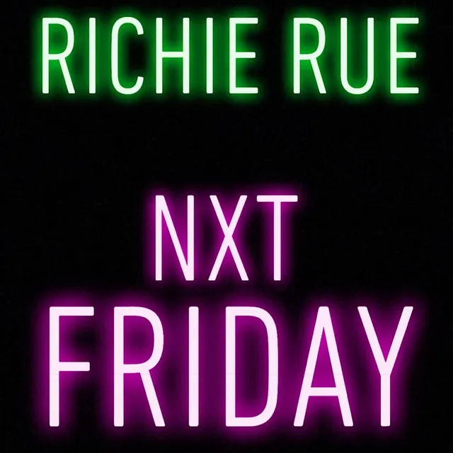 Nxt Friday