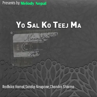 Yo Sal Ko Teej Ma by Sandip Neupane