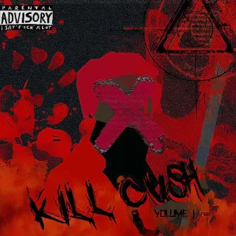 Kill Cush, Vol. 1 by CUSH