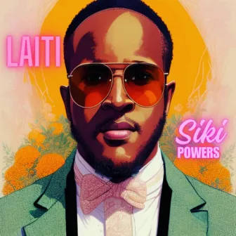 Laiti by Siki Powers