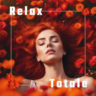 Relax Totale: Suoni Pacifici per Meditazione Profonda e Pace Interiore Notturna by Dormire Bene