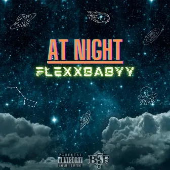 At Night by FlexxBabyy