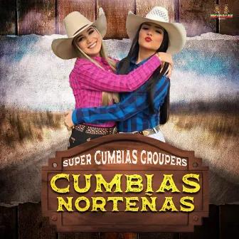 Super Cumbias Groupers by Cumbias Norteñas