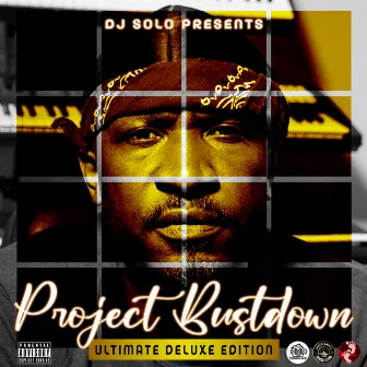 Project BustDown 5 (Ultimate Deluxe Edition) by DJ Solo