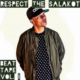 Respect The Salakot Beat Tape, Vol. I (Instrumental) by Dash Calzado Aka Mighty Joe Young