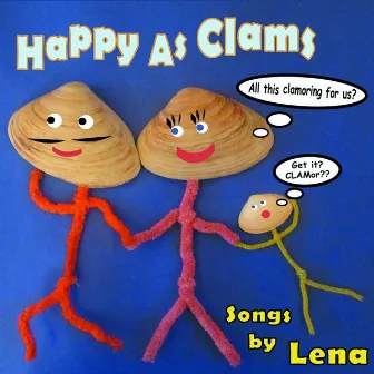 Happy as Clams by Lena