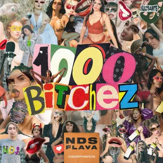 1000 Bitchez by NDS FLAVA