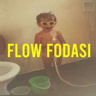 Flow Fodasi by Fernandes