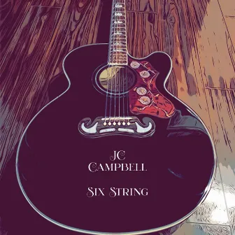 Six String by JC Campbell