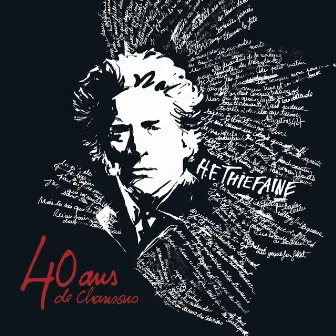 40 ans de chansons by Hubert-Félix Thiéfaine