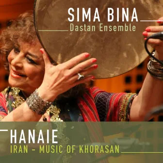 Hanaie (Music of Khorasan) by Sima Bina