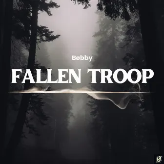 Fallen Troop by Bøbby