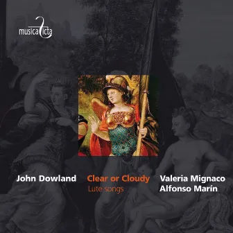 Dowland: Clear or Cloudy (Lute Songs) by Alfonso Marín