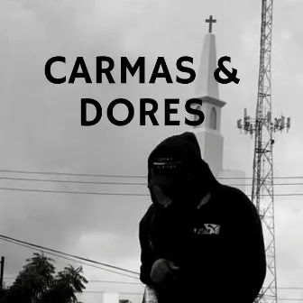 Carmas & Dores by Vittor Clover