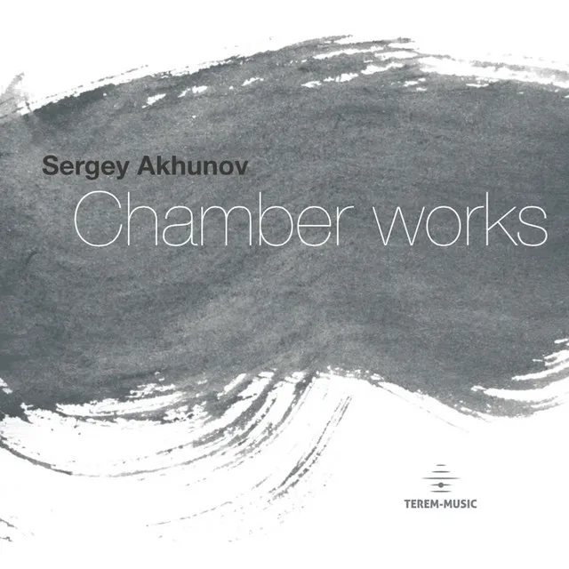 Sergey Akhunov. Chamber Works