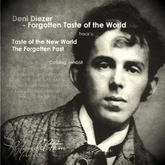 Forgotten Taste of The World by Deni Diezer