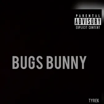 Bugs Bunny by Tyrek