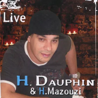 Live by H.Dauphin