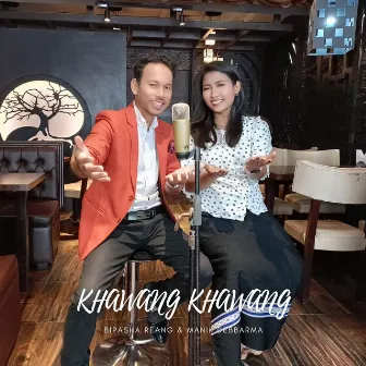 Khawang Khawang by Bipasha Reang