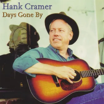 Days Gone By by Hank Cramer