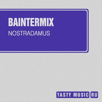 Nostradamus - Single by Baintermix