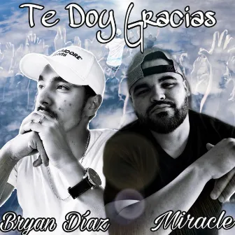 Yo Te Doy Gracias by Bryan Diaz