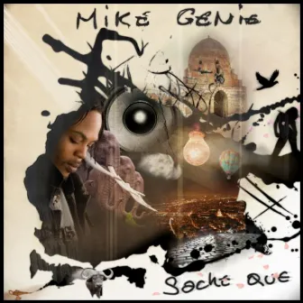 Sache que by Mike Genie